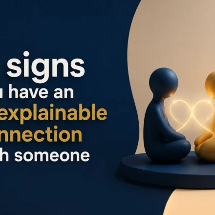 6 signs you have an unexplainable connection with someone